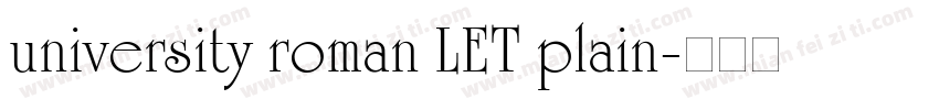 university roman LET plain字体转换